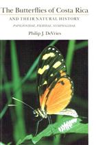 The Butterflies of Costa Rica and their Natural History. Vol. 1: Vol. 1: Papilionidae, Pieridae, Nymphalidae