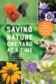 Saving Nature One Yard at a Time: How to Protect and Nurture Our Native Species