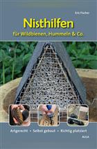 Nisthilfen für Wildbienen, Hummeln & Co. [Nesting aids for wild bees, bumblebees & co.]