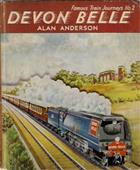 The Devon Belle (Famous Train Journeys No. 2)