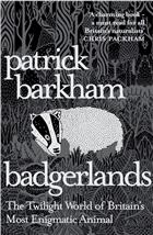 Badgerlands: The Twilight World of Britain's Most Enigmatic Animal