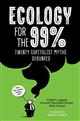Ecology for the 99%: Twenty Capitalist Myths Debunked