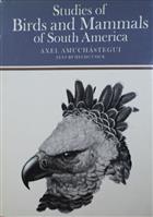 Studies of Birds and Mammals of South America