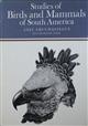 Studies of Birds and Mammals of South America