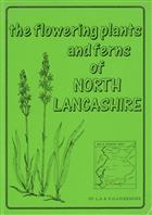 The Flowering plants and ferns of North Lancashire