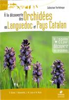 À la découverte des Orchidées en Languedoc et pays Catalan