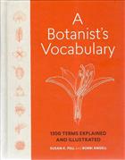 A Botanist's Vocabulary: 1300 Terms Explained and Illustrated