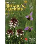 Britain's Orchids: A Guide to the identification and ecology of the wild orchids of Britain and Ireland