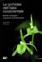 Le orchidee dell'Italia nordorientale: atlante corologico e guida al riconoscimento