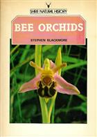 Bee Orchids (Shire Natural History 3)