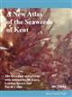 A New Atlas of the Seaweeds of Kent: The flora past and present with summaries for Essex, London, Sussex and Pas de Calais