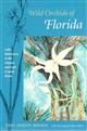 Wild Orchids of Florida: with References to the Atlantic and Gulf Coastal Plains