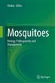  Mosquitoes: Biology, Pathogenicity and Management Mosquitoes: Biology, Pathogenicity and Management
