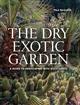 Dry Exotic Garden: A Gardener's Guide to Xeriscaping with Succulents