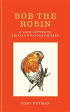 Bob the Robin: A love letter to Britain's favourite bird