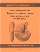 Late Cenomanian and Turonian Ammonite Faunas from North-east and Central Texas Special Papers in Palaeontology 39