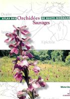 Atlas des Orchidées Sauvage de Haute-Normandie