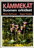 Kämmekät: Suomen orkideat [Finnish Orchids]