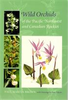 Wild Orchids of the Pacific Northwest and Canadian Rockies