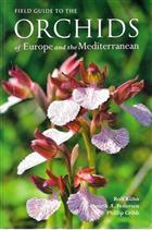 Field Guide to the Orchids of Europe and the Mediterranean