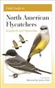 Field Guide to North American Flycatchers: Kingbirds and Myiarchus