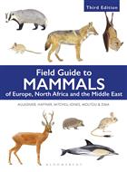 Field Guide to Mammals of Europe, North Africa and the Middle East: