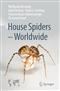 House Spiders - Worldwide