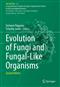 Evolution of Fungi and Fungal-Like Organisms