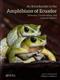 An Introduction to the Amphibians of Ecuador Vol. 1: Diversity, Conservation, and Cultural History