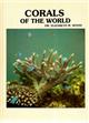 Corals of the World: Reef Corals of the World.