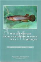 Atlas des poissons et des crustacés d'eau douce de la Martinique