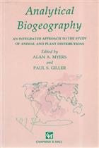 Analytical Biogeography: An Integrated Approach to the Study of Animal and Plant Distributions