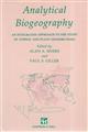 Analytical Biogeography: An Integrated Approach to the Study of Animal and Plant Distributions