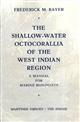 The Shallow-Water Octocorallia of the West Indian Region: A Manual for Marine Biologists