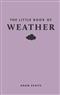 The Little Book of Weather