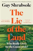 The Lie of the Land: Who Really Cares for the Countryside?