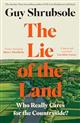 The Lie of the Land: Who Really Cares for the Countryside?