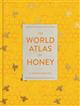 The World Atlas of Honey