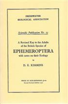 A Revised Key to the Adults of the British Species of Ephemeroptera: with notes on their Ecology