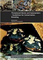 Threatened Newts and Salamanders of the World - Guidelines for Conservation Breeding Vol. 1