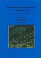 Biodiversity and Natural Heritage of the Himalaya / Biodiversität und Naturausstattung im Himalaya. Vol. VIII