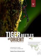 Tiger Beetles of Orient: Geographical Guide to the family Cicindelidae Vol. 1