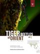 Tiger Beetles of Orient: Geographical Guide to the family Cicindelidae Vol. 1