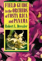 Field Guide to the Orchids of Costa Rica and Panama