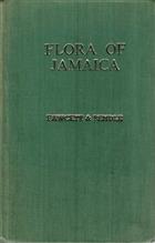 Flora of Jamaica; Containing Descriptions of the Flowering Plants known from the Island. Vol. I: Orchidaceae