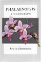 Phalaenopsis: A Monograph