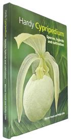 Hardy Cypripedium: Species, hybrids, and cultivation