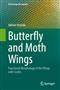 Butterfly and Moth Wings: Functional Morphology of the Wings with Scales