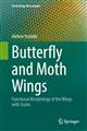 Butterfly and Moth Wings: Functional Morphology of the Wings with Scales