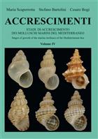 Accrescimenti: Stadi di Accresciimenti dei Molluschi marini del Mediterraneo Stages of Growth of the Marine Molluscs of the Mediterranean Sea Vol. IV